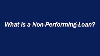 What is a NonPerformingLoan NPL [upl. by Cissy]