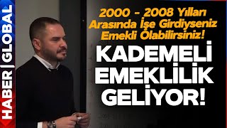 EYTyi Kaçıranlara Emeklilik Müjdesi Geliyor Kademeli Emeklilik Hayata Geçiriliyor [upl. by Zoi]