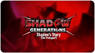 Shadows Story The Prologue  Sonic x Shadow Generations OST [upl. by Ratcliff]