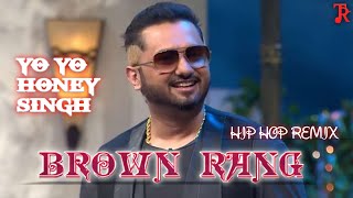 Brown Rang Hip Hop Remix  Ashwin Bhatia  Yo Yo Honey Singh  yo yo honey singh new song [upl. by Jan56]