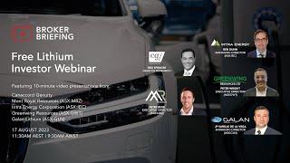 Broker Briefing Lithium Investor Webinar  17 August 2023 [upl. by Ahsetel943]