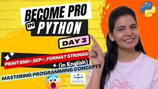 Python Full CourseEnglish  Day 3  print  format strings  escape sequences [upl. by Beattie]