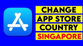 How to Change App Store Country or Region to Singapore  How to Change iPhone Country to Singapore [upl. by Kristal]