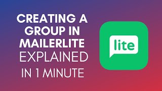 How To Create A Group In MailerLite 2025 [upl. by Alburga]