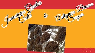 Jamaican Grater Cake amp Antiguan Brown Cake [upl. by Atnauqahs]