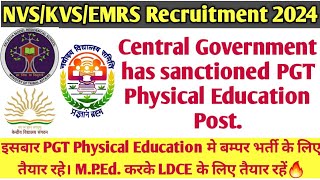 PGT Physical Education Post Sanctioned । Golden Opportunity for NVSKVSEMRS TGT Physical Education🔥 [upl. by Strickman]