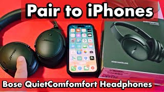 Bose QuietComfort Headphones How to Pair amp Connect to iPhones via Bluetooth [upl. by Idnar]