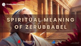 Spiritual Meaning of Zerubbabel  Zerubbabel spiritual [upl. by Elbertine324]