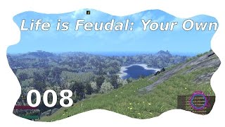 Life is Feudal Your Own  Lets Play 008  Amboss bauen und die Schmiede endlich vollenden HD [upl. by Senskell]