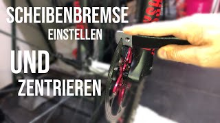 Scheibenbremse am Mountainbike einstellen und Bremsscheibe zentrieren [upl. by Naivat641]