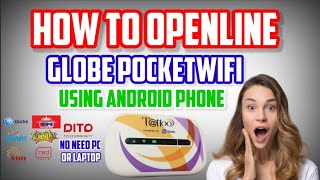 HOW TO OPENLINE GLOBE POCKETWIFI MODEL E5330Bs2 USING YOUR ANDROID PHONE Full Detailed Tutorial [upl. by Repooc]