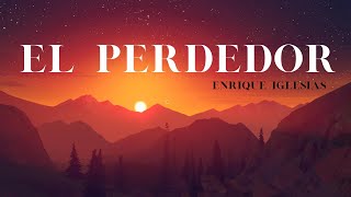 El Perdedor  Enrique Iglesias  Pop ft Marco Antonio Solís letra [upl. by Neidhardt]