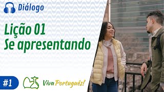 Learn PORTUGUESE Brazil  Lesson 1  Dialogue  Se apresentando 01 [upl. by Schach776]