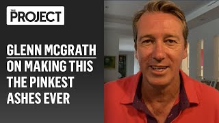 Glenn McGrath On Making This The Pinkest Ashes Ever [upl. by Sieber]