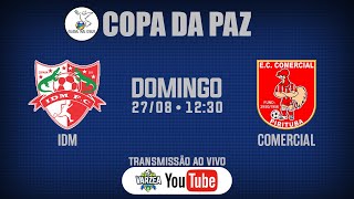 IDM FC x EC Comercial • Copa da Paz 2023 [upl. by Osrock415]