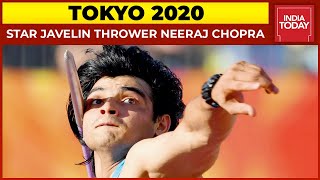 Tokyo Olympics 2020  Star Javelin Thrower Neeraj Chopra Eyes For Gold [upl. by Nnanerak]