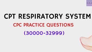 CPT RESPIRATORY SYSTEMCPC PRACTICE QUESTIONSPART1MEDICAL CODING AND BILLING [upl. by Emersen]