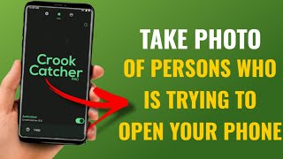 How Find Who Tried To Unlock Your Phone ampClick Photo  Crookcatcher Anti Theft Android App  English [upl. by Holbrooke933]