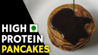 HIGH PROTEIN PANCAKES   40gms Protein  ā€¢ PURE VEG š‡®š‡³ [upl. by Ailyt]