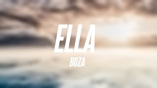 Ella  Boza Lyrics Video 🧉 [upl. by Francoise379]