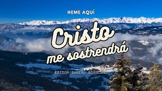 Cristo me sostendrá  Heme Aquí [upl. by Dobrinsky]