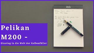 Pelikan M200  Einstieg in die Welt der Kolbenfüller  Review Deutsch [upl. by Earal]