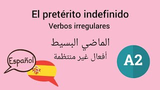 تعلم اللغة الاسبانية المستوى الثاني، الماضي البسيط  Aprender español A2 el pretérito indefinido [upl. by Peggy871]