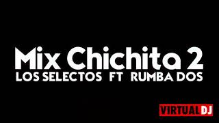 Los Selectos Mix Chichita 2Remix Acapella x Kevin Borbor Dj 2021 [upl. by Yuu943]