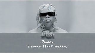 Gunna  P power feat Drake Lyric Video [upl. by Aleekat]