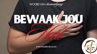 Bewaak jou hart  Woord van Bemoediging [upl. by Ynnav]