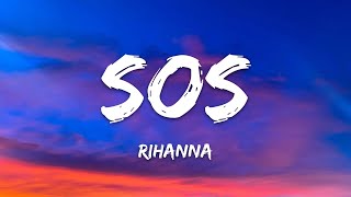 Rihanna  SOS Lyrics [upl. by Mccollum]