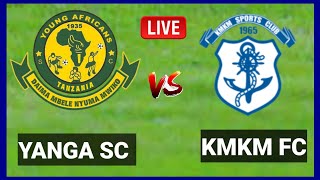 🔴live YANGA Vs KMKM  KUTOKA ZANZIBAR MAPINDUZI CUP  UWANJA WA AMANI [upl. by Anairol288]