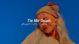 Gryffin  Tie Me Down Lyrics Video Slowed ft Elley Duhè quotHold me up tie me downquot [upl. by Garratt]