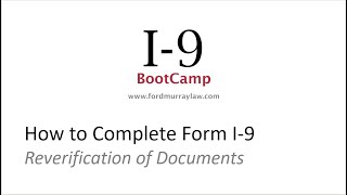 I9 Bootcamp  Reverifying Employment Documents [upl. by Ardnaet309]