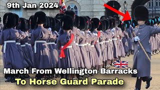 9th Jan 2024 IMPRESSIVE Display March from Wellington Barracks To Horse Guard Parade [upl. by Gavra525]