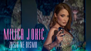 MILICA JOKIC  ZASTO NE BISMO OFFICIAL VIDEO 2024 [upl. by Letsirc]