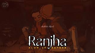 Ranjha song full…slow and reverb [upl. by Suedaht]