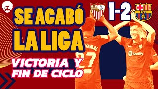 💙❤️ SEVILLA 12 BARÇA FIN DE LA ERA XAVI [upl. by Nilyak]