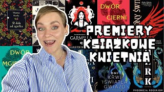 PREMIERY KSIĄŻKOWE KWIETNIA 2024 📚🌺 [upl. by Jen]