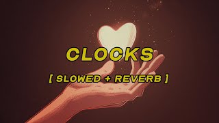 coldplay  clocks  slowed  reverb  lyrics [upl. by Burke162]