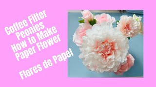 DIYCoffee Filter Flower Peony Gorgeous SimpleEasy Step by Step Tutorial Flores en Papel Filtro [upl. by Odel]