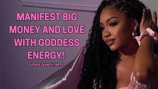 Manifest Money Love and Blessings with Feminine Energy  VENUS LAUNCH PARTY GIVEWAY AND MORE 🎉 [upl. by Sandye]