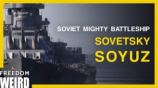 Soviet Mighty Battleship  Sovetsky Soyuz [upl. by Lemhaj]