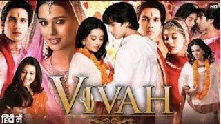 Vivah Full Movie Hindi 2006  Shahid Kapoor  Amrita Rao  Anupam Kher Alok Nath  Review amp Facts [upl. by Eeliak600]