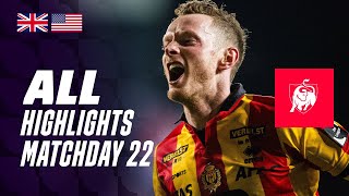 ALL HIGHLIGHTS MATCHDAY 22 👀⚽ Jupiler Pro League 2324 [upl. by Adnilam]