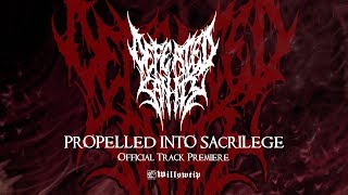 Defeated Sanity quotPropelled Into Sacrilegequot  Official Track Premiere [upl. by Narcissus517]