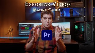 Como exportar videos en MAXIMA CALIDAD  Adobe Premiere [upl. by Anastos]