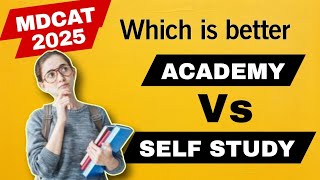 Should You Join Academy For MDCAT PreparationMust Watch before Taking DecisionMDCAT 2025 Repeaters [upl. by Cynara]