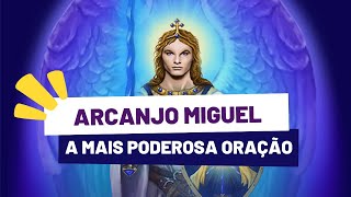 ARCANJO MIGUEL  A MAIS PODEROSA ORAÇÃO DE 21 DIAS  QUEBRA DE PACTOS E LIMPEZA DE OBSESSORES [upl. by Laehcimaj]