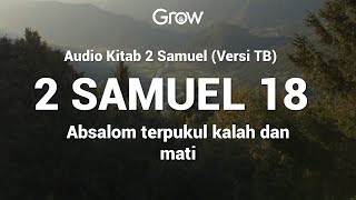 2 Samuel 18 Audio bacaan Alkitab [upl. by Ytsanyd]